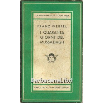 Werfel Franz, I quaranta giorni del Mussa Dagh (2 voll.), Mondadori, 1945