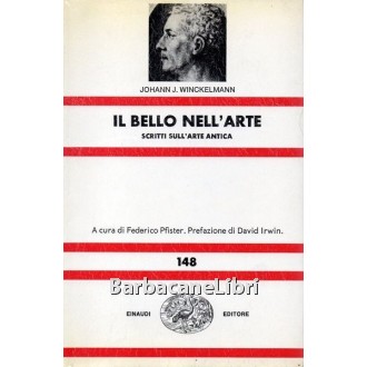 Winckelmann Johann J., Il bello nell'arte, Einaudi, 1988