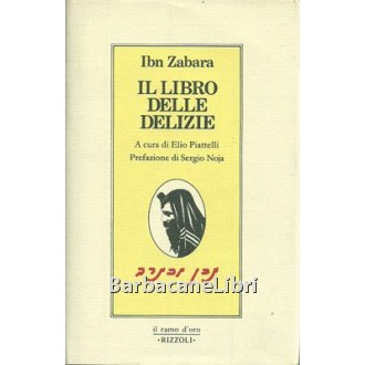 Zabara Ibn, Il libro delle delizie, Rizzoli, 1984