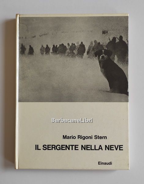 Rigoni Stern Mario, Il sergente nella neve, Einaudi, 1962