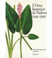 L'Orto botanico di Padova 1545-1995