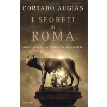 Augias Corrado, I segreti di Roma, Mondadori, 2005, prima edizione