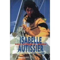 Autissier Isabelle, Coquerel Eric, Sola intorno al mondo, Longanesi, 2001