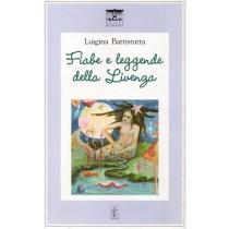 Battistutta Luigina, Fiabe e leggende della Livenza, Santi Quaranta, 2005