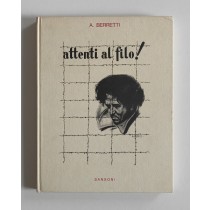 Berretti Alessandro, Attenti al filo!, Sansoni, 1974