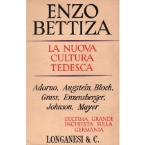 Bettiza Enzo, La nuova cultura tedesca, Longanesi, 1965