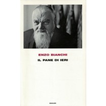 Bianchi Enzo, Il pane di ieri, Einaudi, 2008