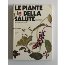 Bianchini Francesco, Corbetta Francesco, Pistoia Marilena, Le piante della salute, Mondadori, 1980