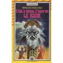 Boscolo Renucio, Il fato, la fortuna, il futuro con le rune, Mondadori, 1990