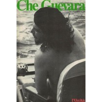 Bosetti Giancarlo, Mondolfo Giorgio, Oldrini Giorgio (a cura di), Che Guevara, L'Unità, 1987