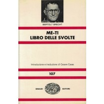 Brecht Bertolt, Me-ti. Libro delle svolte, Einaudi, 1970
