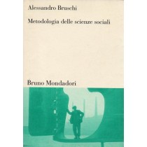 Bruschi Alessandro, Metodologia delle scienze sociali, Bruno Mondadori, 1999