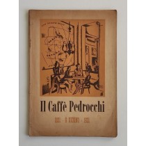 Il Caffè Pedrocchi. 1831 - 9 giugno - 1931, Tipografia del Messaggiero, 1931