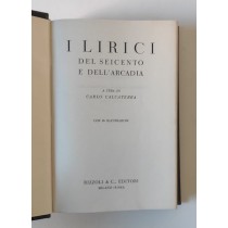Calcaterra Carlo (a cura di), I lirici del Seicento e dell'Arcadia, Rizzoli, 1936