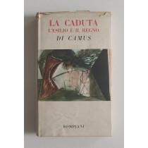 Camus Albert, La caduta. L'esilio e il regno, Bompiani, 1959