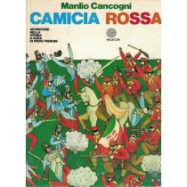 Cancogni Manlio, La camicia rossa, Vallecchi, 1974