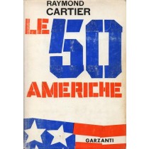 Cartier Raymond, Le cinquanta Americhe, Garzanti, 1962
