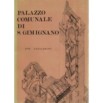 Ceccarini Ivo, Il Palazzo Comunale di S. Gimignano, Arti Grafiche Nencini , 1978