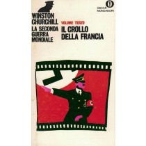 Churchill Winston, La seconda guerra mondiale. Volume terzo. Il crollo della Francia, Mondadori, 1970
