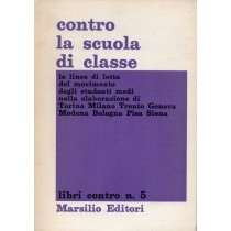 Contro la scuola di classe, Marsilio, 1968