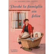 Corna Pellegrini Margherita, Perché la famiglia sia felice, La Scuola, 1952