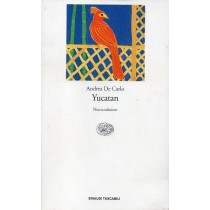 De Carlo Andrea, Yucatan, Einaudi, 1999