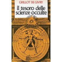 Grillot De Givry Emile, Il tesoro delle scienze occulte, CDE Club degli Editori, 1984