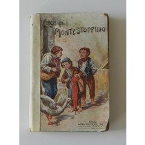 De' Guarinoni, Gli eroi di Montestoppino, Bietti, 1914