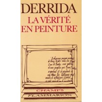 Derrida Jacques, La verite en peinture, Flammarion, 1978