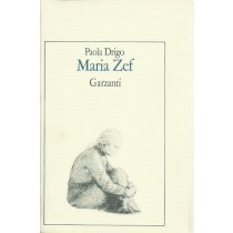 Drigo Paola, Maria Zef, Garzanti, 1982