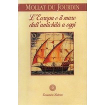 Mollat Du Jourdin Michel, L'Europa e il mare dall'antichità a oggi, Laterza, 1996