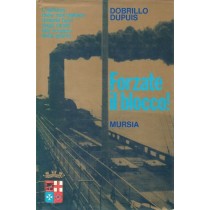 Dupuis Dobrillo, Forzate il blocco!, Mursia, 1975