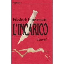 Durrenmatt Friedrich, L'incarico, Garzanti, 1987
