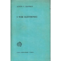 Eastman Austin Vitruvius, I tubi elettronici, Boringhieri, 1961