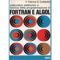 Falzone V., Costantini E., Elaboratori elettronici e tecnica della programmazione in FORTRAN e ALGOL, Hoepli, 1972