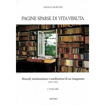 Filipuzzi Angelo, Pagine sparse di vita vissuta (2 voll.), Editreg, 1991