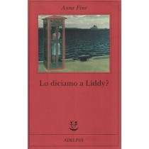 Fine Anne, Lo diciamo a Liddy?, Adelphi, 1999