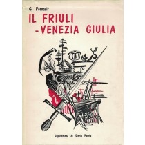 Fornasir Giuseppe, Il Friuli - Venezia Giulia, Deputazione di Storia Patria per il Friuli, 1964