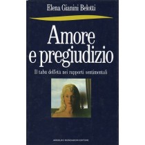 Gianini Belotti Elena, Amore e pregiudizio, Mondadori, 1988