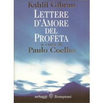 Gibran Kahlil, Coelho Paulo (a cura di), Lettere d'amore del Profeta, Bompiani, 2001