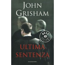 Grisham John, Ultima sentenza, Mondadori, 2009