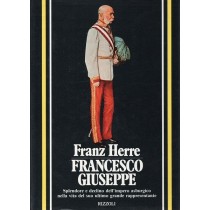 Herre Franz, Francesco Giuseppe, Rizzoli, 1980