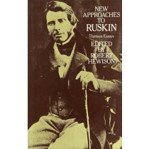 Hewison Robert (a cura di), New Approaches to Ruskin. Thirteen Essays, Routledge & Kegan Paul, 1981