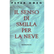 Hoeg Peter, Il senso di Smilla per la neve, Mondadori, 1995