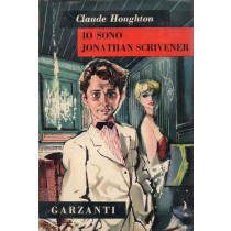 Houghton Claude, Io sono Jonathan Scrivener, Garzanti, 1955