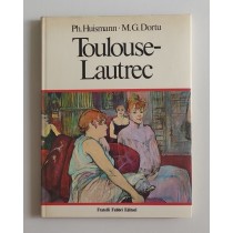 Huismann Philippe, Dortu M.G., Henri de Toulouse-Lautrec, Fabbri, 1971