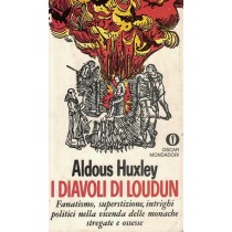 Huxley Aldous, I diavoli di Loudun, Mondadori, 1971
