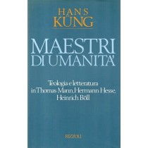 Kung Hans, Maestri di umanità, Rizzoli, 1989