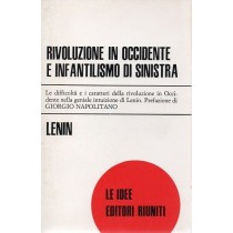 Lenin, Rivoluzione in Occidente e infantilismo di sinistra, Editori Riuniti, 1974
