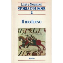 Livet Georges, Mousnier Roland (a cura di), Storia d'Europa (vol. 2). Il Medioevo, Euroclub, 1990